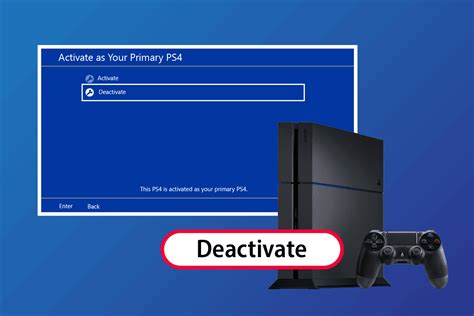 how to deactivate primary ps4 from website does not necessarily mean you should abandon your gaming sessions entirely